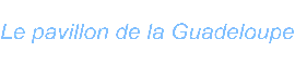 Le pavillon de la Guadeloupe