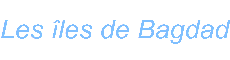 Les les de Bagdad