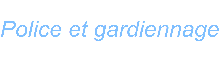 Police et gardiennage