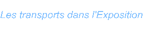 Les transports dans l Exposition